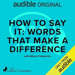 How to Say It: Words That Make a Difference [Audiobook] (repost)