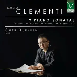 Xueyuan Chen - Muzio Clementi:  9 Piano Sonatas (2025) [Official Digital Download 24/96]