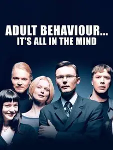 Adult Behaviour… It's All in the Mind (1999)