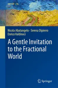 A Gentle Invitation to the Fractional World