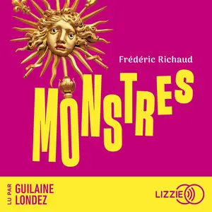 Frédéric Richaud, "Monstres"