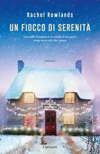 Un fiocco di serenità - Rachel Rowlands