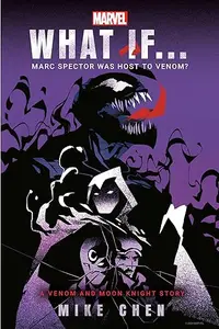 Marvel: What If . . . Marc Spector Was Host to Venom?