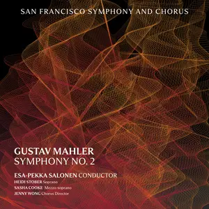 San Francisco Symphony & Chorus & Esa-Pekka Salonen - Mahler: Symphony No. 2 in C Minor "Resurrection" (2026)