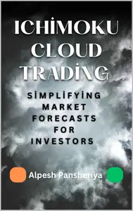 Ichimoku Cloud Trading: Simplifying Market Forecasts for Investors