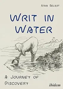 Writ in Water: A Journey of Discovery