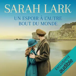 Sarah Lark, "Le pays du nuage blanc, tome 4 : Un espoir à l'autre bout du monde"