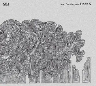 Jean Dousteyssier - Post K (2016)