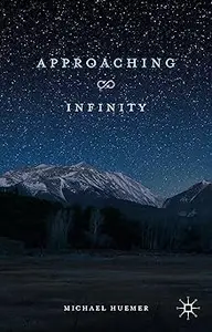 Approaching Infinity