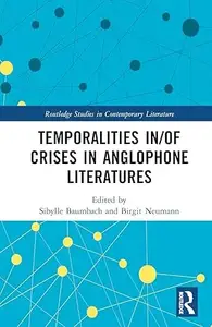 Temporalities in/of Crises in Anglophone Literatures