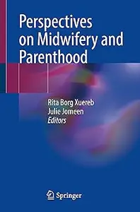Perspectives on Midwifery and Parenthood