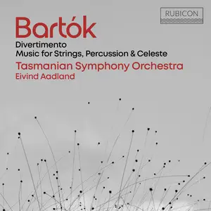 Tasmanian Symphony Orchestra & Eivind Aadland - Bartók: Divertimento & Music for Strings, Percussion & Celesta (2025) [24/96]
