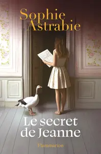 Sophie Astrabie, "Le secret de Jeanne"