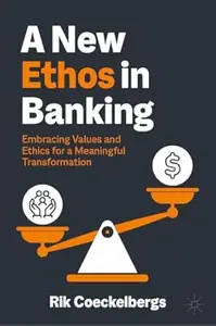 A New Ethos in Banking