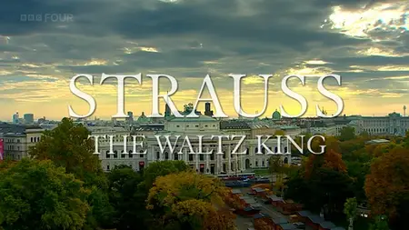 BBC - Strauss: The Waltz King (2005)