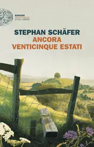 Stephan Schäfer - Ancora venticinque estati