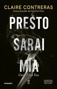 Claire Contreras - Presto sarai mia