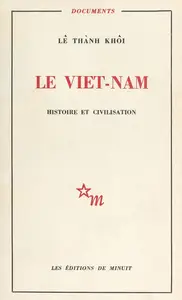 Lê Thành Khôi, "Le Viêt Nam : Histoire et civilisation"