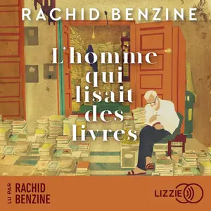 Rachid Benzine, "L'homme qui lisait des livres"