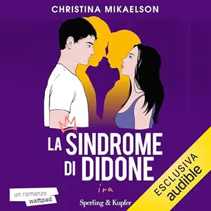 «Ira? La Sindrome di Didone 3» by Christina Mikaelson