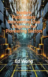 Modern Pathfinders: Reinventing Due Diligence for Pioneering Sectors