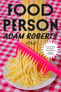 Food Person: A Novel