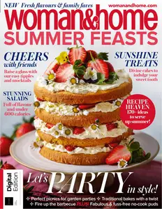 Woman&Home Summer Feasts - 3rd Edition - 23 May 2024