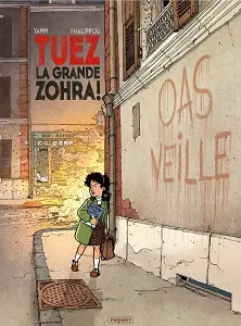 Tuez La Grande Zohra - Tome 1
