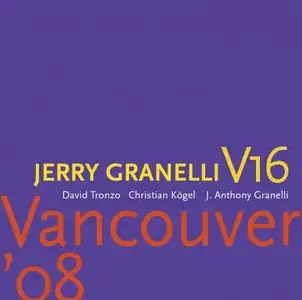 Jerry Granelli V16 - Vancouver '08 (2009) MCH SACD ISO + DSD64 + Hi-Res FLAC