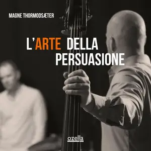 Magne Thormodsæter - L'arte della persuasione (2024) [Official Digital Download 24/96]