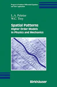 Spatial Patterns: Higher Order Models in Physics and Mechanics