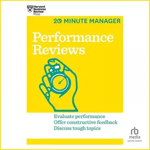 Performance Reviews: HBR 20-Minute Manager Series