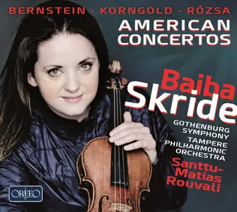 Baiba Skride, Santtu-Matias Rouvali - Korngold, Bernstein, Rozsa: American Concertos (2018) [Official Digital Download 24/96]