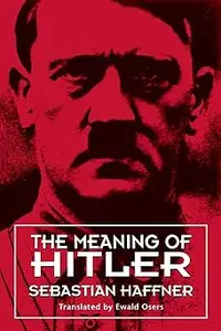 The Meaning of Hitler