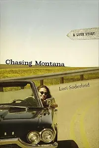 Chasing Montana: A Love Story