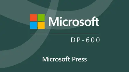 Microsoft Fabric Analytics Engineer Associate (DP-600) Cert Prep by Microsoft Press