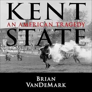 Kent State: An American Tragedy [Audiobook]