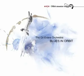 Gil Evans Orchestra - Blues in Orbit (1971)