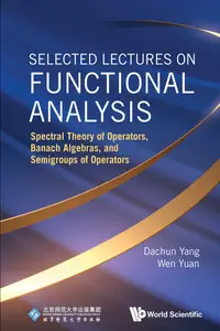 Selected Lectures On Functional Analysis