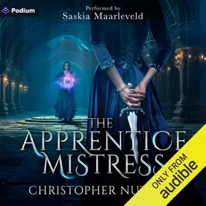 The Apprentice Mistress: Schooled in Magic