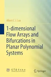 1-dimensional Flow Arrays and Bifurcations in Planar Polynomial Systems