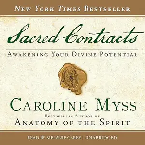 Sacred Contracts: Awakening Your Divine Potential, 2025 Edition [Audiobook]