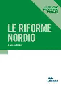 Valerio De Gioia - Le Riforme Nordio