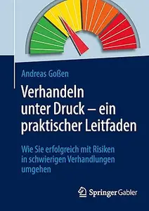 Verhandeln unter Druck – ein praktischer Leitfaden