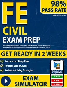 FE Civil Exam Prep: The most complete Study Guide to Get Ready in 2 Weeks and pass the Exam on Your First Try