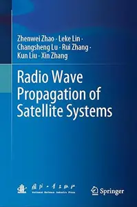 Radio Wave Propagation of Satellite Systems