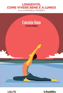Longevità. Come Vivere Bene E A Lungo: Volume 2. Esercizio fisico di Letizia Gabaglio