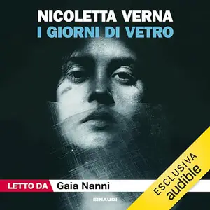 «I giorni di Vetro» by Nicoletta Verna