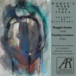Maggie Snyder & Timothy Lovelas - Women's Work for Viola Sounds of Discovery (2025) [Official Digital Download]