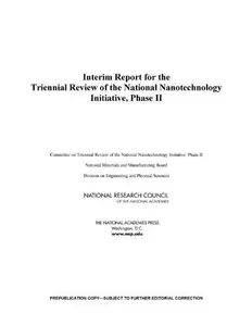 Interim Report on the Second Triennial Review of the National Nanotechnology Initiative